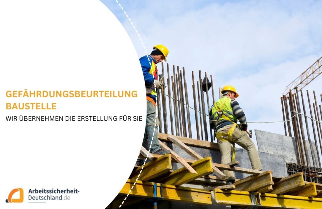 Gefährdungsbeurteilung Baustelle erstellen lassen