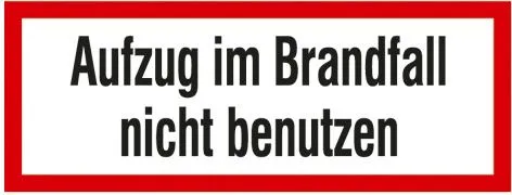 Brandschutzzeichen Aufzug im Brandfall nicht benutzen